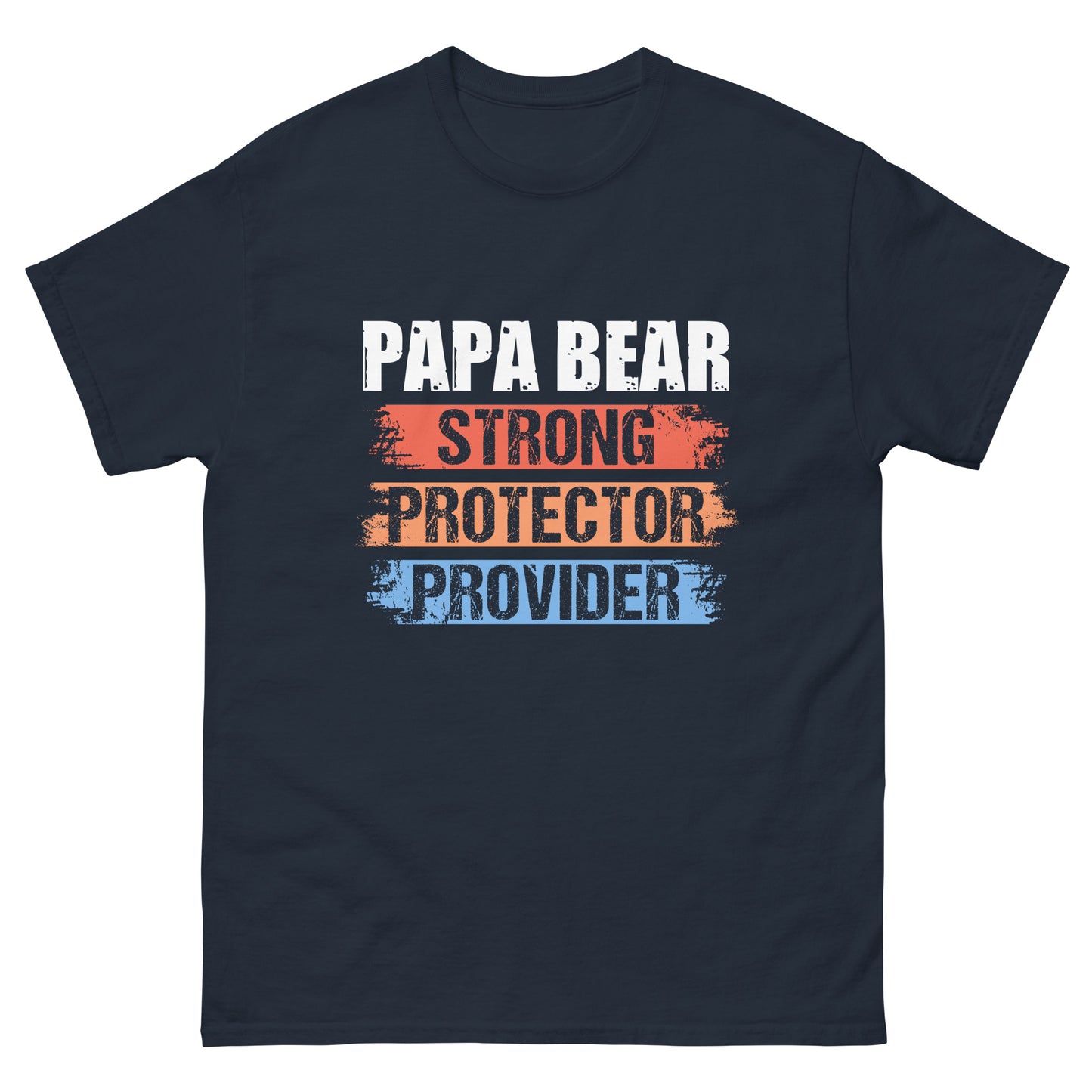 Papa Bear Strong Protector Provider Men's classic tee