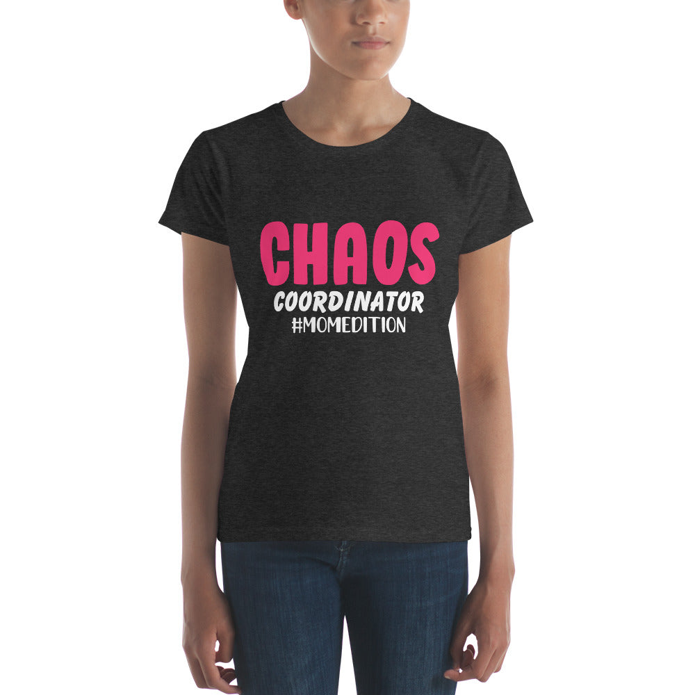 Chaos Coordinator Mom Edition Women's short sleeve t-shirt