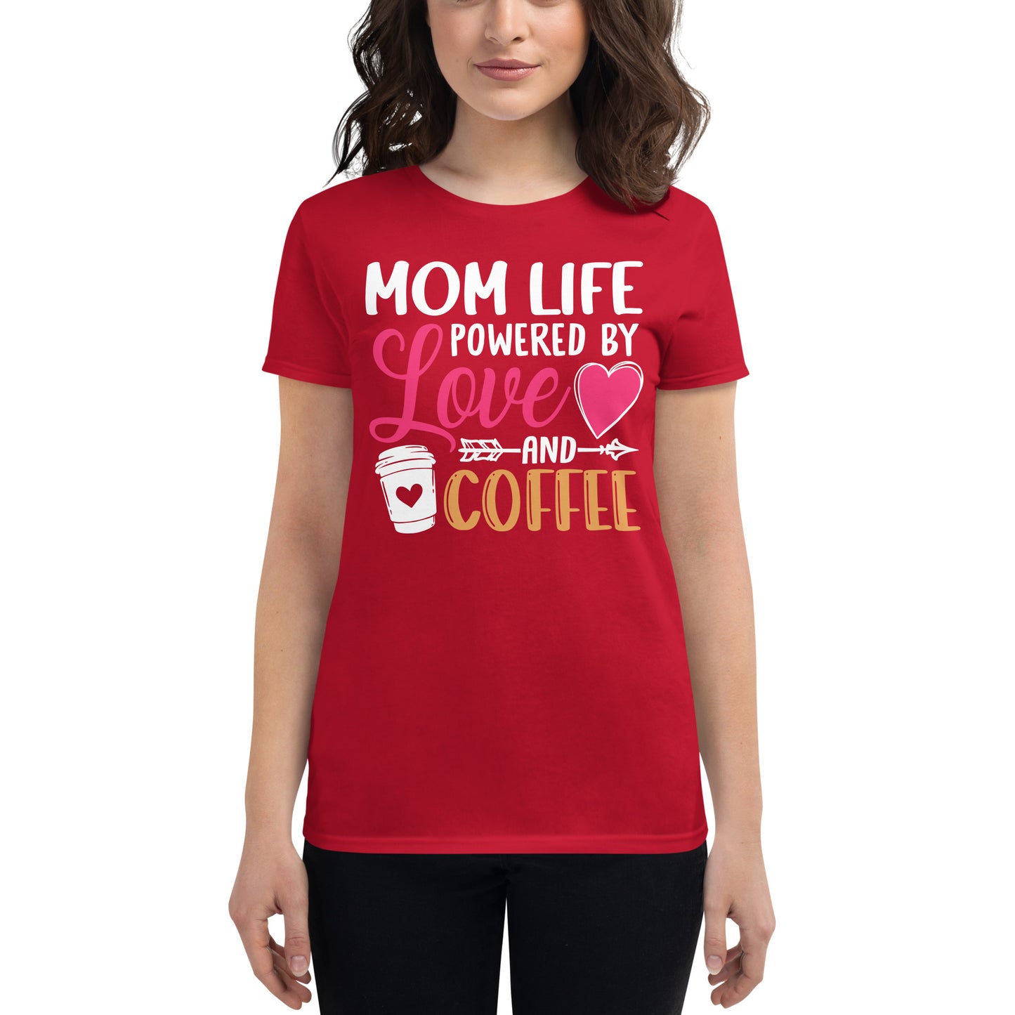 Mom Life Powered By Love & Coffee Women's short sleeve t-shirt
