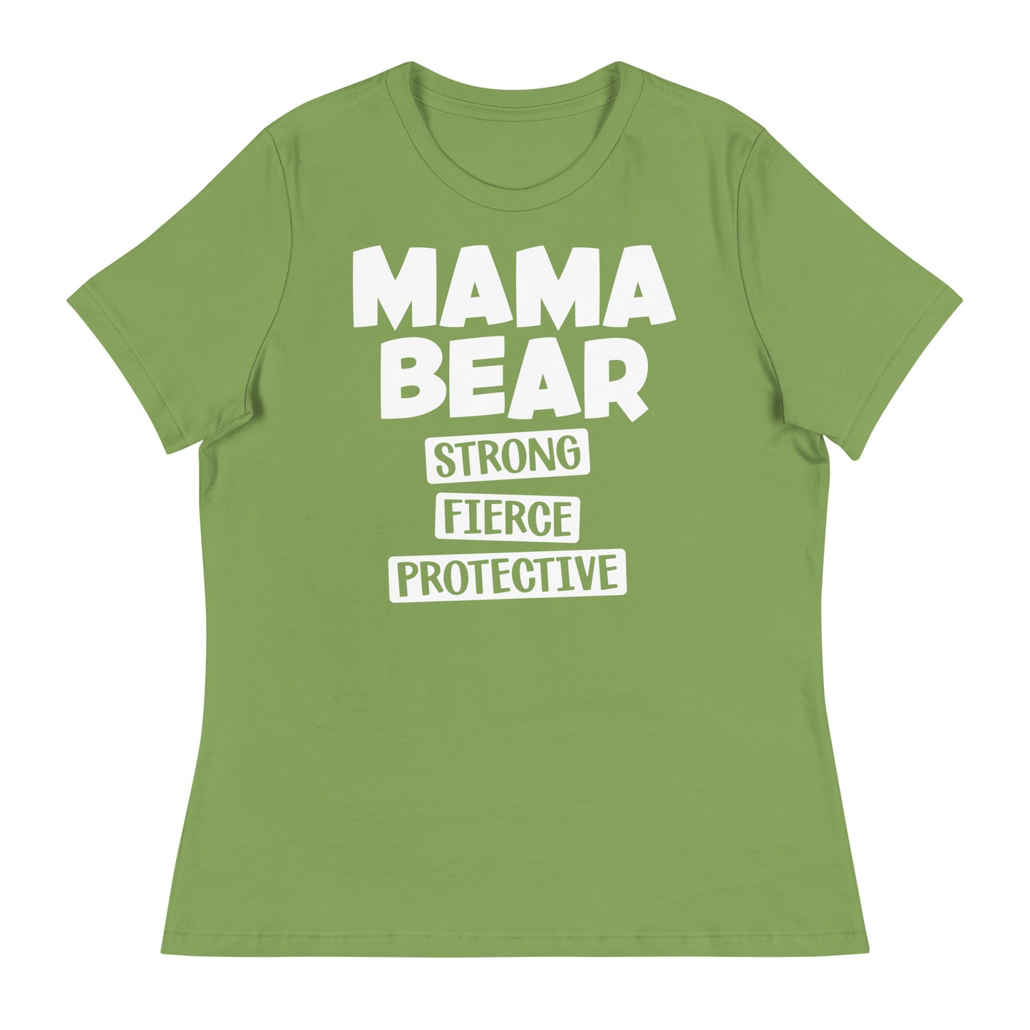 Mama Bear Strong Fierce Protective Women's Relaxed T-Shirt