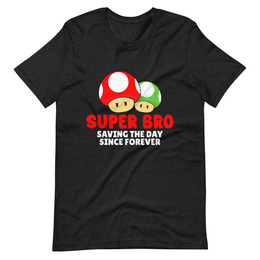 Super Bro!