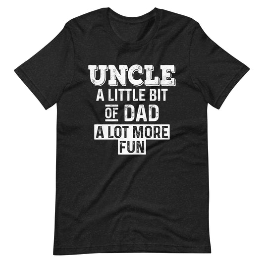 Uncle: A Little Bit Of Dad, A Lot More Fun