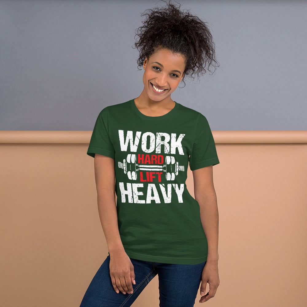 Work Hard Lift Heavy Unisex T-shirt