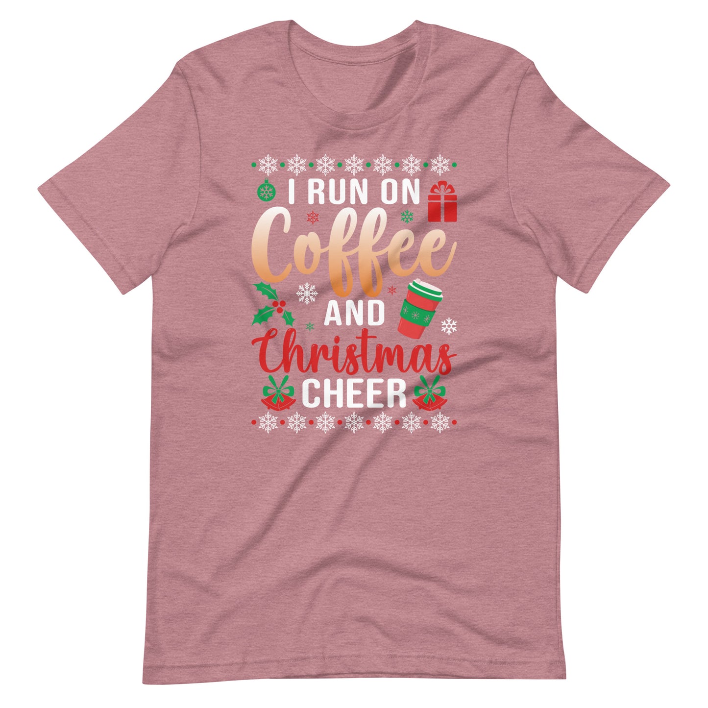 I Run On Coffee And Christmas Cheer