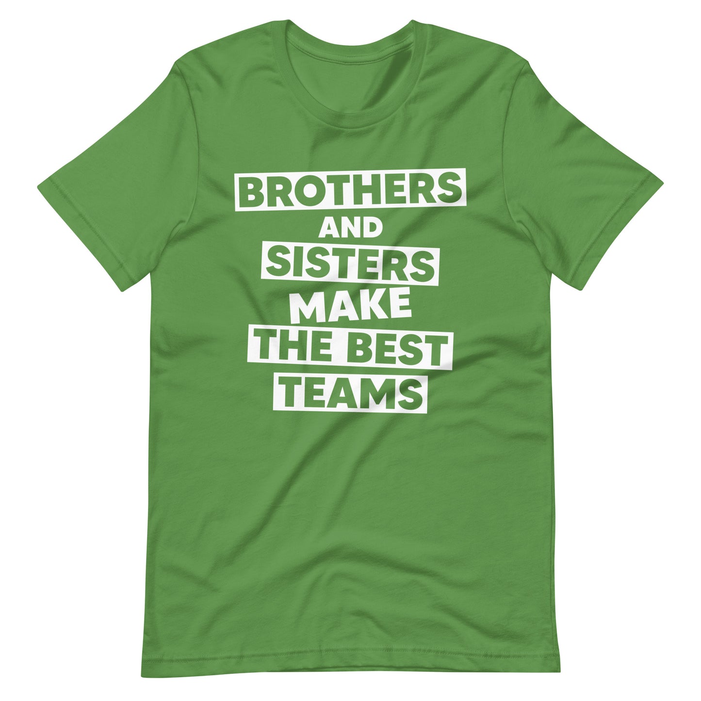 Brothers And Sisters Make The Best Teams