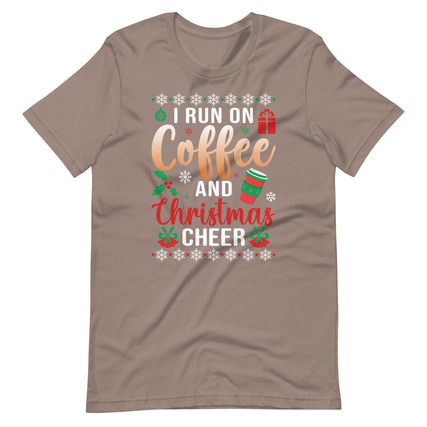 I Run On Coffee And Christmas Cheer