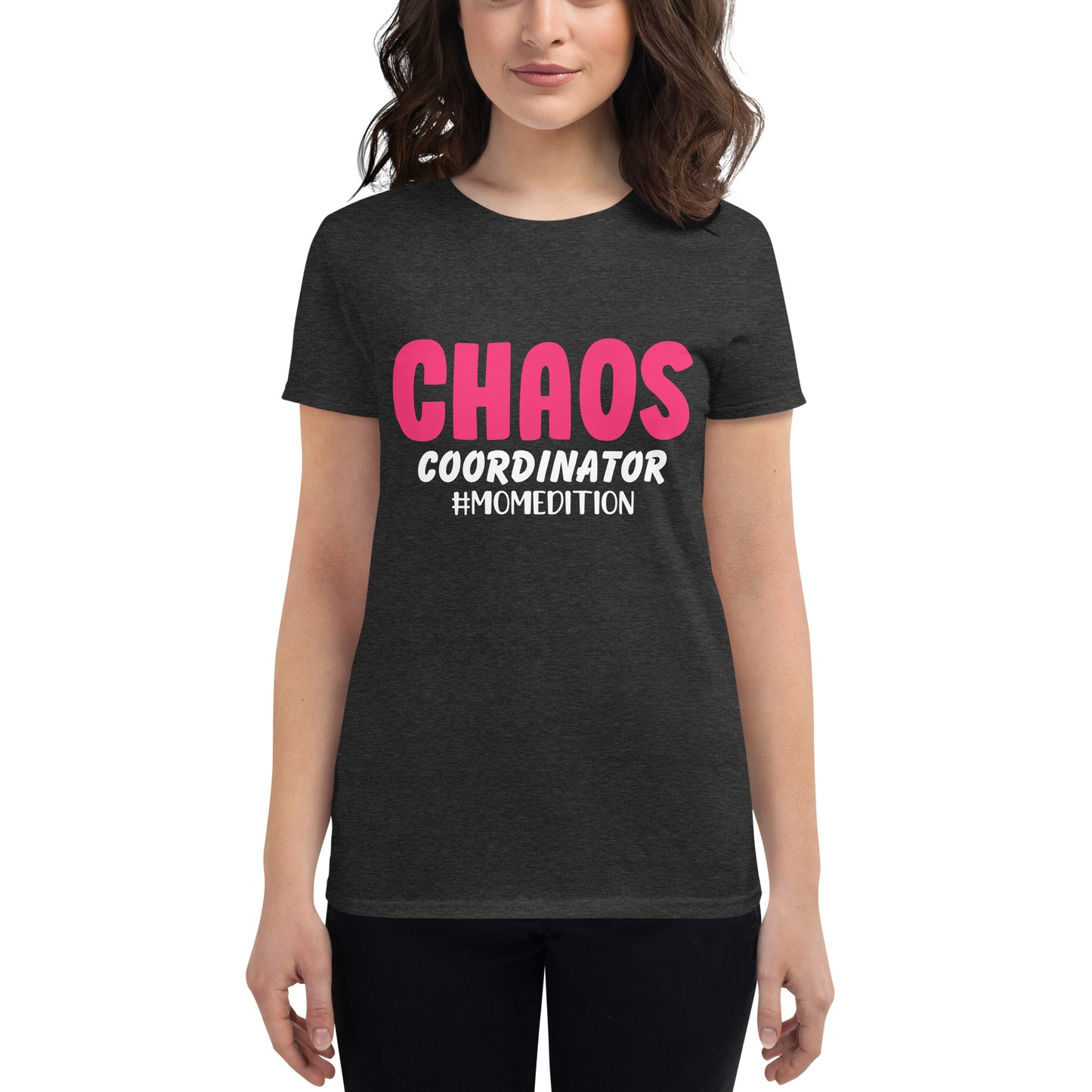 Chaos Coordinator Mom Edition Women's short sleeve t-shirt