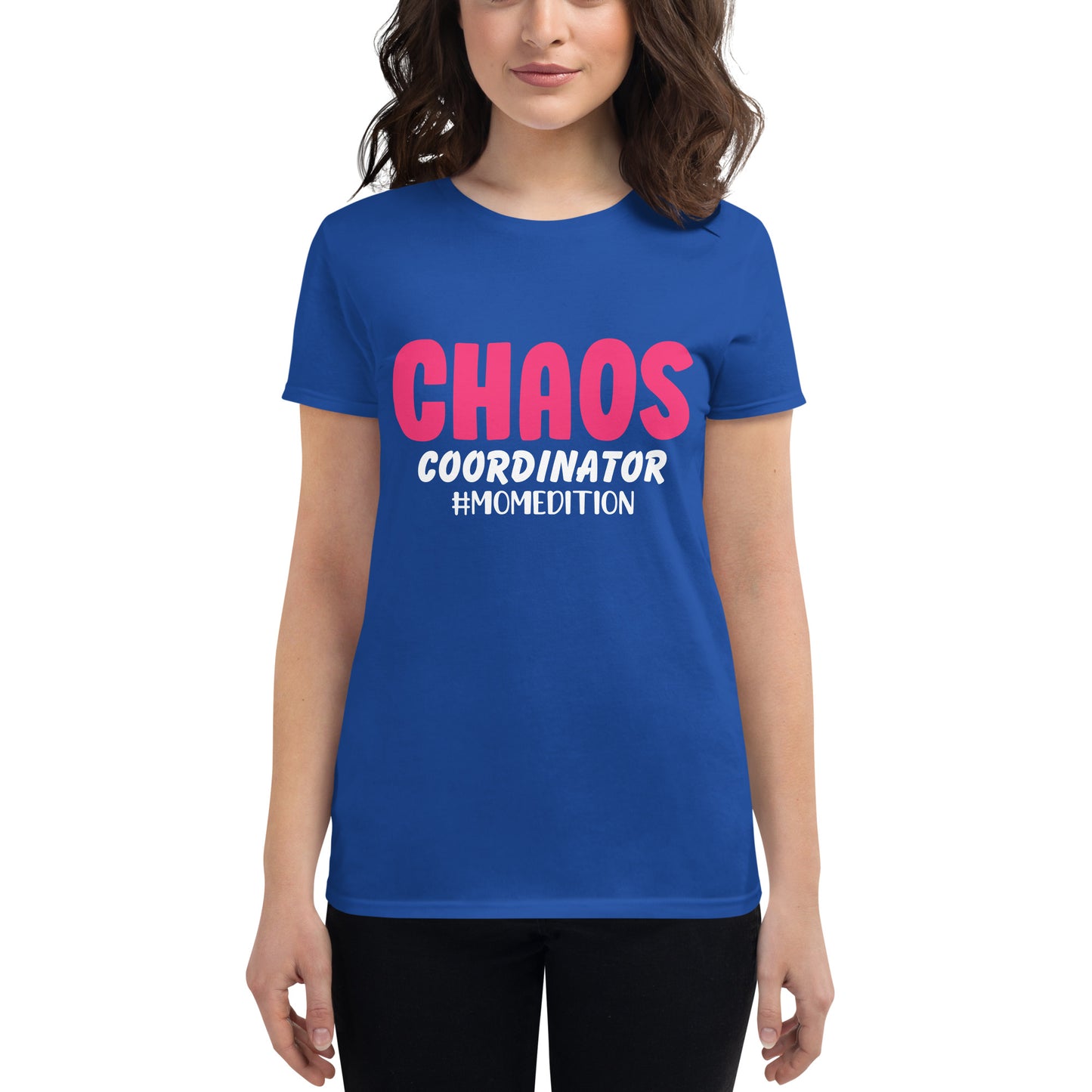 Chaos Coordinator Mom Edition Women's short sleeve t-shirt