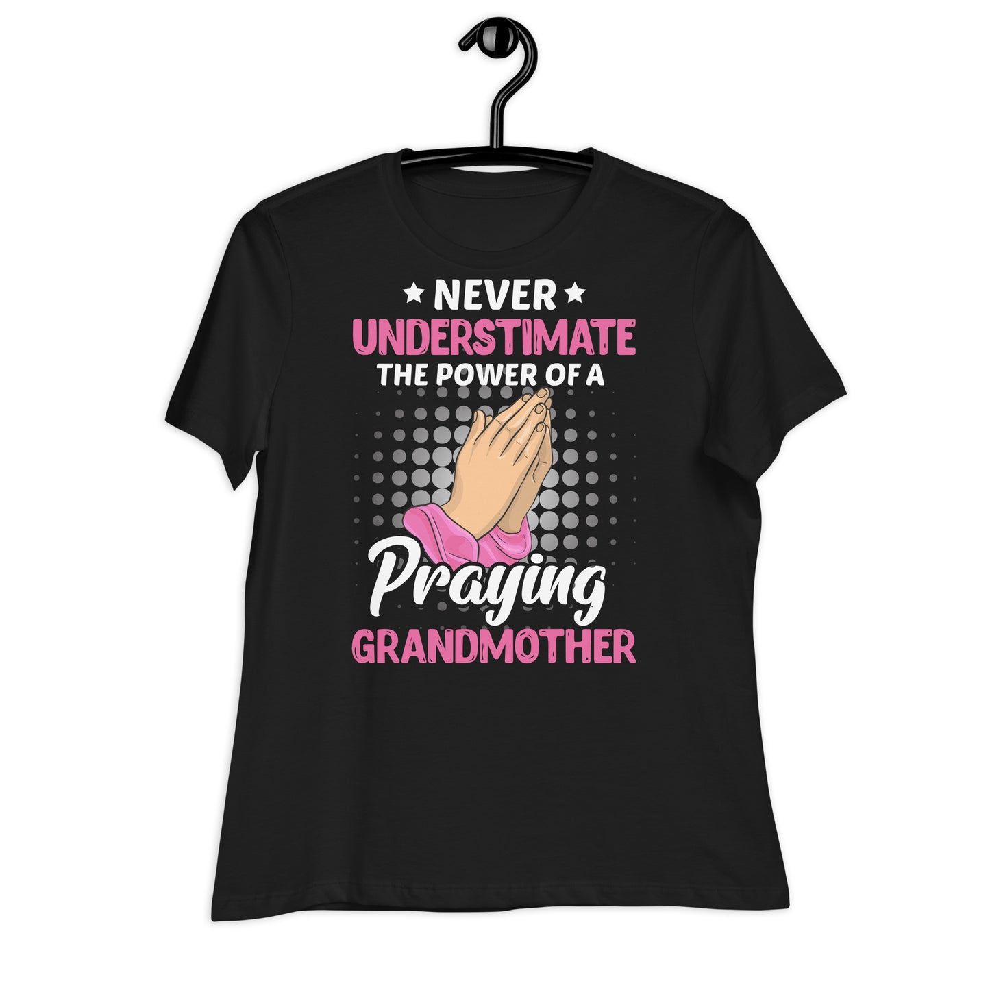 Never Underestimate The Power Of A Praying Grandmother